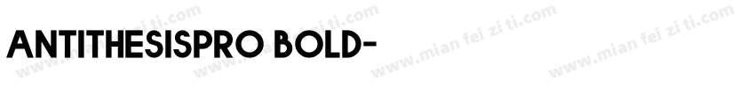 antithesispro bold字体转换